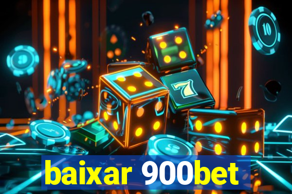 baixar 900bet